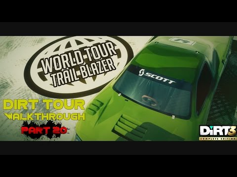 Dirt 3 Complete Edition - Dirt Tour Walkthrough - Part 20 [World Tour Trail Blazer]