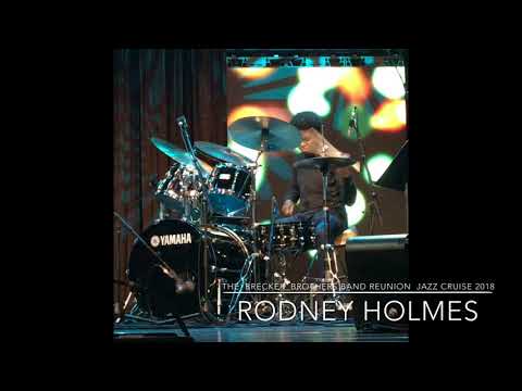 RODNEY HOLMES: Brecker Brothers Band Reunion: Jazz Cruise 2018