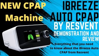 iBreeze Auto CPAP by Resvent - Review and Demo
