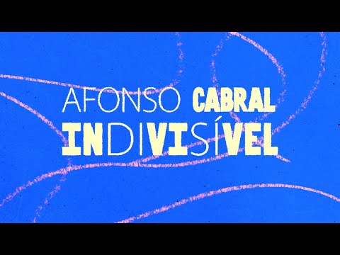 Afonso Cabral - Indivisível (Lyric Video)