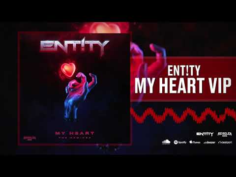 ENT!TY - My Heart VIP