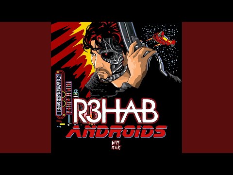 Download R3HAB - Androids MP3