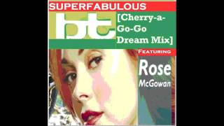 Superfabulous [Cherry-a-Go-Go Dream Mix] - BT Featuring Rose McGowan