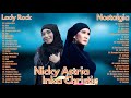 Nicky Astria Inka Christie Full Album 2 Lady Rocker Lawas Nostalgia Tembang Kenangan FULL ALBUM