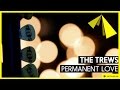 The Trews | Permanent Love
