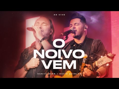O Noivo Vem - Daniel Berg