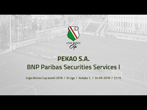 Skrót spotkania PEKAO S.A. - BNP Paribas Securities Services I ( Legia Biznes Cup Jesień 2018 )