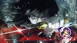 Nightcore - Desire (Escape The Fate)