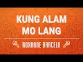 (MUSIC21 MINUS ONE) Kung Alam Mo Lang - Roxanne Barcelo