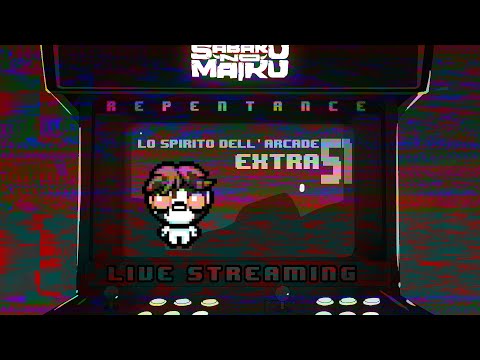 "unTAINTEDfair" - TBoI: Repentance w/Sabaku, Spirito dell'Arcade EXTRA #51