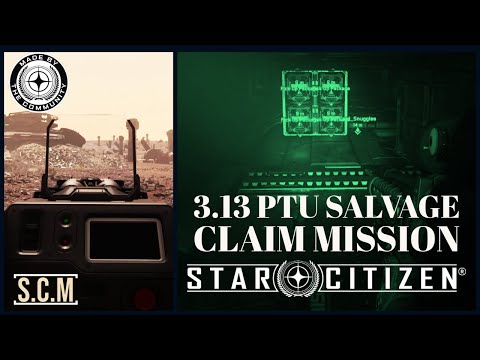 STAR CITIZEN 3.13 PTU | New Salvage claim mission, timed cargo! and we found the mounted machine gun