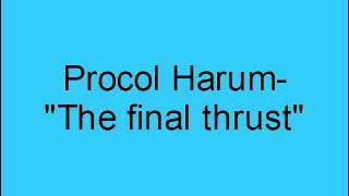 Procol Harum  The final thrust