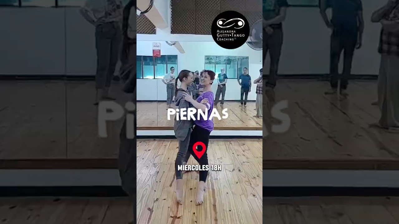 Piernas 🌱 Construimos conocimiento juntxs | Tango Training by Alejandra Gutty