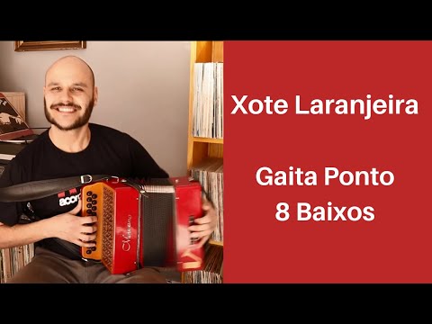 Xote Laranjeira - Gaita Ponto 8 Baixos