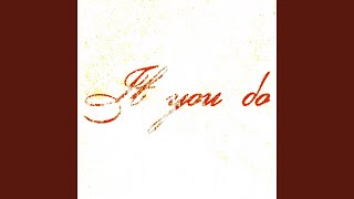 Download lagu If you do mp3
