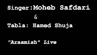 Moheb Safdari & Hamed Shuja Live