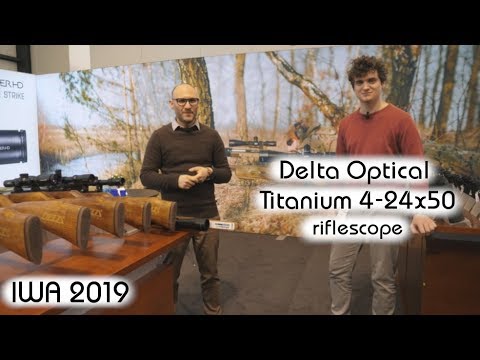 Delta Optical Titanium 4-24x50 riflescope | Optics Trade IWA 2019 report