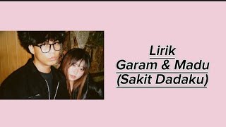 Download lagu Garam & Madu (Sakit Dadaku) – Tenxi, Naykilla & Jemsii | Lirik lagu mp3