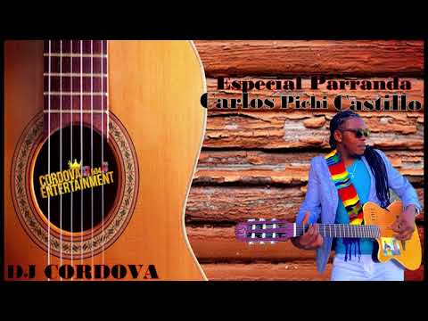 DJ CORDOVA -  Especial ' Carlos PICHI Castillo'