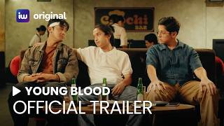Young Blood Official Trailer | iWant Original Movie | April 28