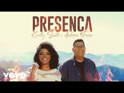 Presença -  Anderson Freire e Kemilly Santos