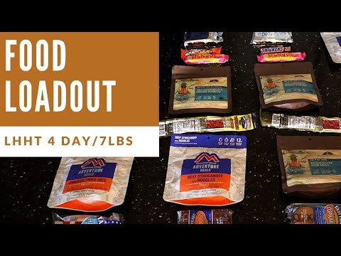 Backpacking Food - 4 day 7Lb LHHT Loadout + Alternatives