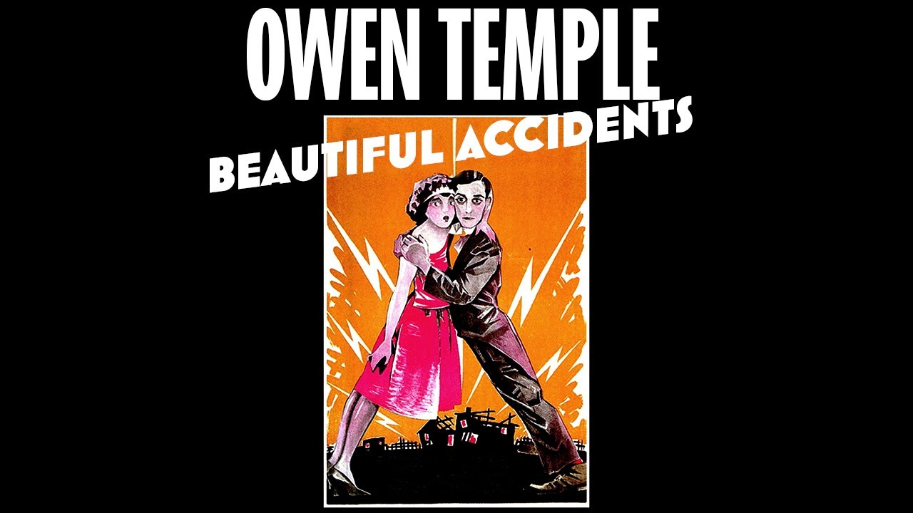 Beautiful Accidents - Owen Temple (Lyric Video)