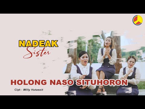 Nadeak Sister - Holong Naso Situhoron (Lagu Batak Terpopuler)