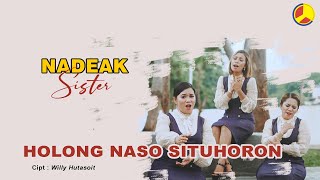 Download lagu Nadeak Sister - Holong Naso Situhoron (Lagu Batak Terpopuler) mp3