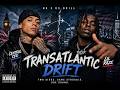 CENTERAL CEE X LIL RAZE - TRANSATLANTIC DRIFT
