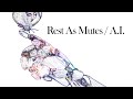 Rest As Mutes / A.I. / Hawkings Warning