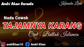 Download lagu KARAOKE LIRIK VERSI ANDRI KHAN~ TAJAMNYA KARANG ~ CIPT: BELLA ISLAMIA ~ ARR : ANDRI KHAN mp3 Download lagu KARAOKE LIRIK VERSI ANDRI KHAN~ TAJAMNYA KARANG ~ CIPT: BELLA ISLAMIA ~ ARR : ANDRI KHAN mp3