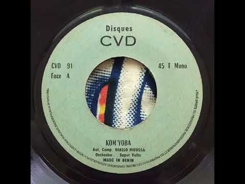 Orchestre Super Volta De La Capitale - Kom'Yoba