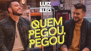 Luiz Henrique e Léo - Quem pegou pegou [VÍDEO OFICIAL]