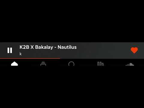 K2b Feat bakalay - Nautilus