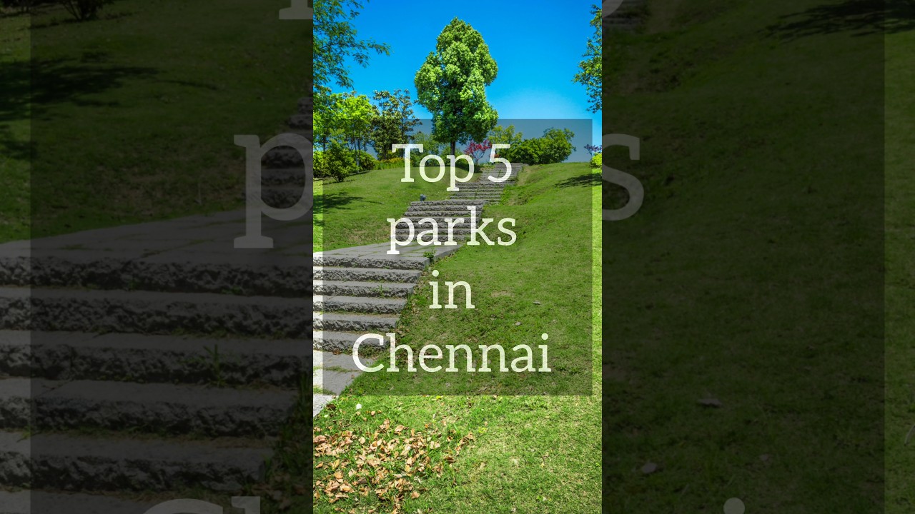 Top 5 parks in Chennai 🔥 #chennai #travel #santhoshnarayanan #musician #india #adyar #madrascentral