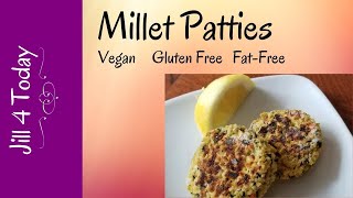 Plant-Based Millet Patties | Jill 4 Today