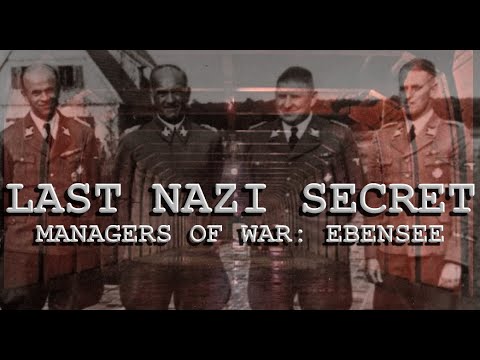 THE LAST NAZI SECRET - MANAGING THE WAR; UNDERGROUND FACTORY EBENSEE FULL STORY ep5 se2