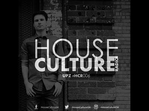House Culture Radio #HCR006 UPZ
