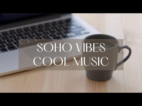 【NCS】SOHO VIBES   COOL MUSIC