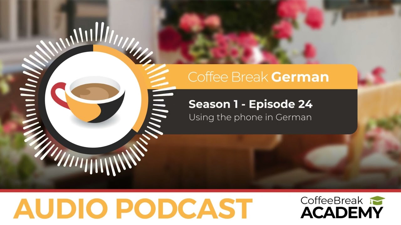 How to answer the phone in German | Coffee Break German Podcast S1E24