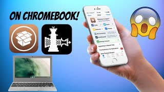 How To Jailbreak iPhone On Chromebook! (2020)