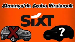 Almanya'da SIXT'ten Araba Kiralamak
