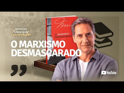 O MARXISMO DESMASCARADO