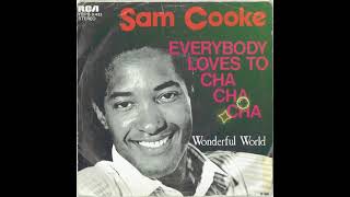 “Everybody loves to cha cha cha” by Sam Cooke with lyrics!