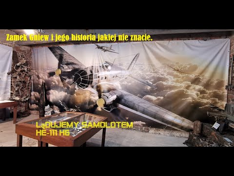 Zamek Gniew i jego historia jakiej nie znacie. Lądujemy samolotem HE-111 H6.