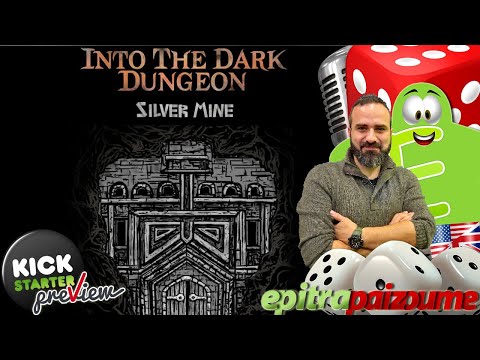 Into The Dark Dungeon Silver Mine - A Preview Video (EN) by Epitrapaizoume