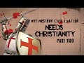 Why Western Civilization Needs Christianity: Part II