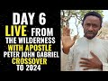 DAY 6 LIVE IN THE WILDERNESS  - APOSTLE PETER JOHN GABRIEL #TBJoshua #TestimonyOfJesusChannel #scoan
