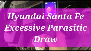 Hyundai Santa Fe - Parasitic draw testing